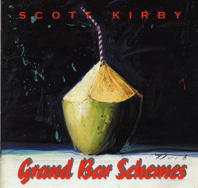Scott Kirby - Grand Bar Schemes